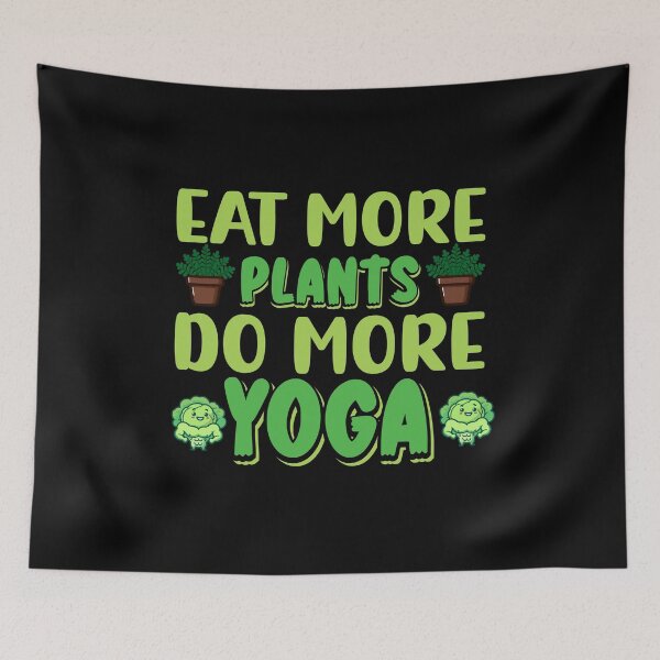 Item preview, Eat more plants do more yoga designed and sold by Ouzgane.