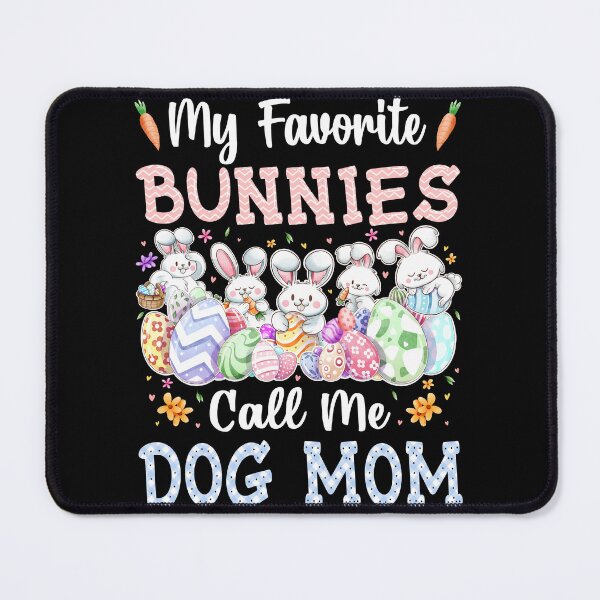 Item preview, My Favorite Bunnies Call Me Dog Mom Cute Easter Day Gifts designed and sold by MobyStickers.