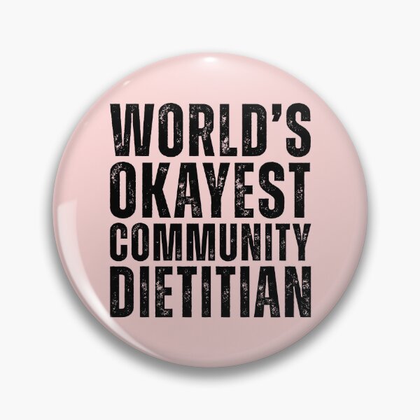 Item preview, Okayest Community Dietitian designed and sold by kamrankhan.