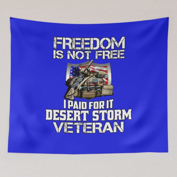 Item preview, Operation Desert Storm Veteran Freedom Is Not Free I Paid For It Desert Storm Veteran designed and sold by fantasticdesign.
