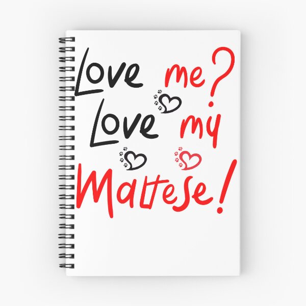 Item preview, Love Me Love My Maltese! Especially for Maltese Dog Lovers! designed and sold by rs-designs.