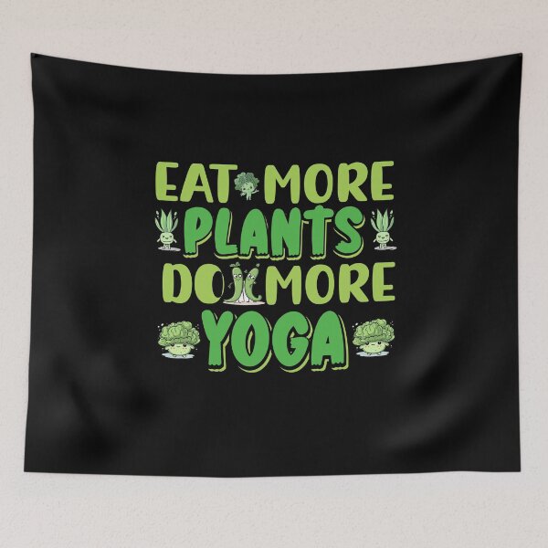 Item preview, Eat more plants do more yoga designed and sold by Ouzgane.
