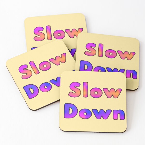 Item preview, Slow Down  designed and sold by Amanda1775.