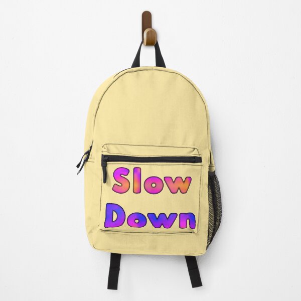 Item preview, Slow Down designed and sold by Amanda1775.