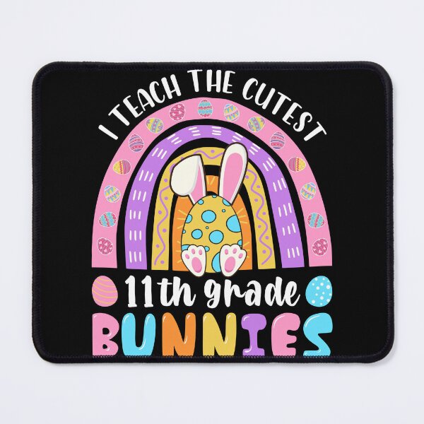 Item preview, I Teach The Cutest 11th Grade Bunnies Easter Day Teacher designed and sold by MobyStickers.
