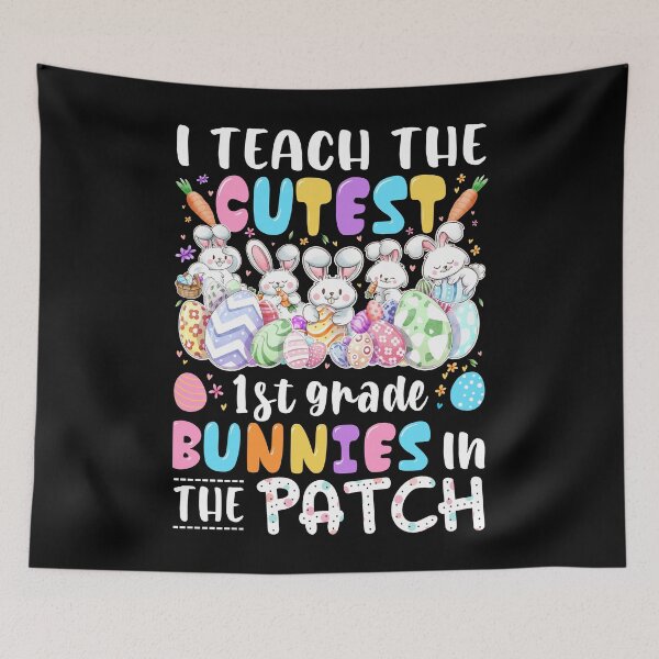 Item preview, I Teach The Cutest 1st Grade Bunnies In The Patch Teacher designed and sold by MobyStickers.