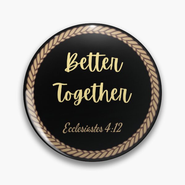 Item preview, Better Together designed and sold by ForHisPurpose.