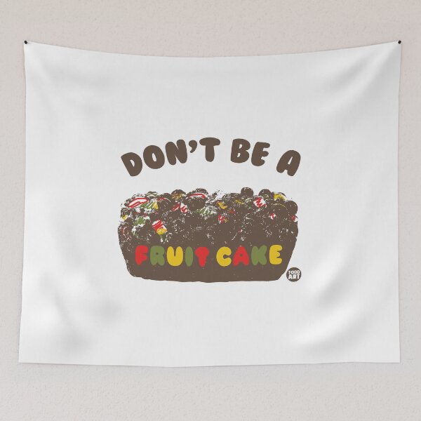 Item preview, DONT BE A FRULITCAKE designed and sold by TODD GOLDMAN.