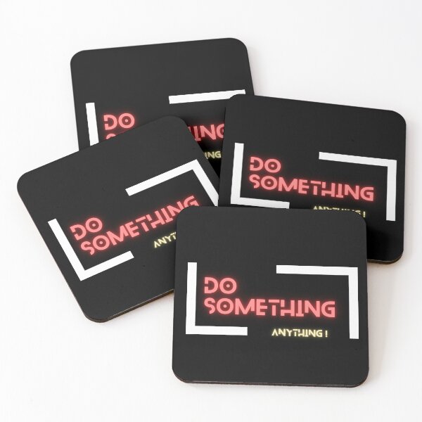Item preview, Do something, Anything! designed and sold by WojtiWu.