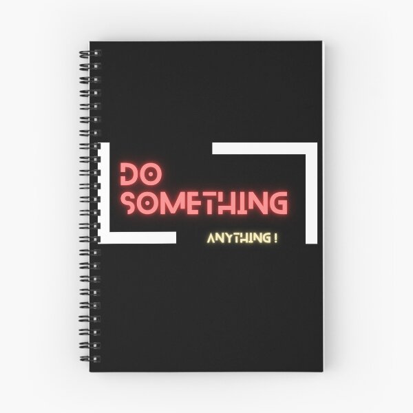 Item preview, Do something, Anything! designed and sold by WojtiWu.