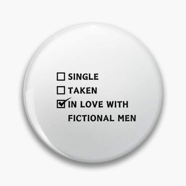 Item preview, In love with fictional men. designed and sold by XbaeX.