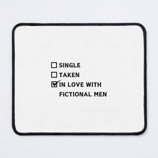 Item preview, In love with fictional men. designed and sold by XbaeX.