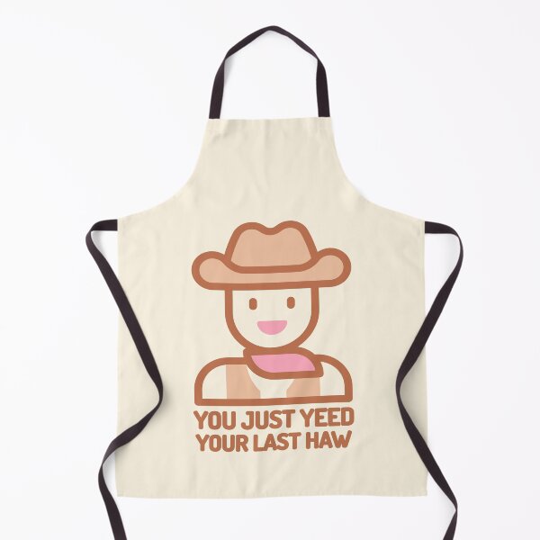 Item preview, You Just Yeed Your Last Haw! Funny Cowboy designed and sold by PMCreative.