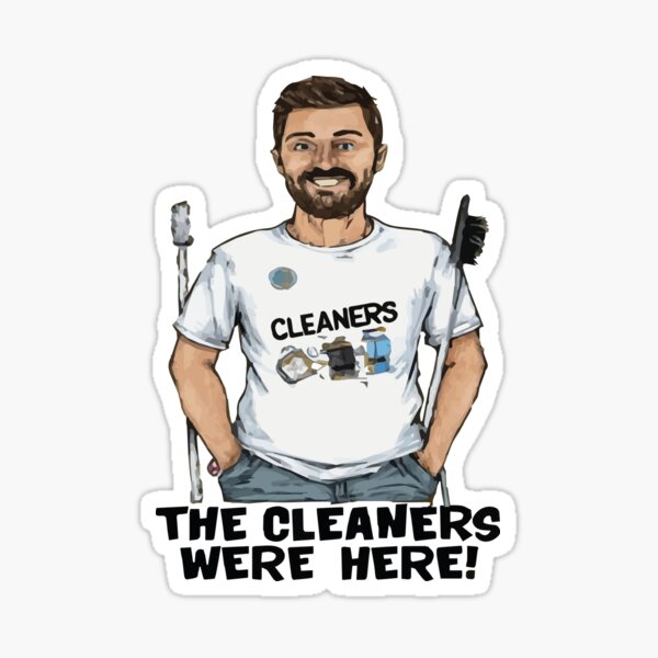 Item preview, Cool shirt for those who like cleaning- 'THE CLEANERS WERE HERE!' designed and sold by Gadget80.
