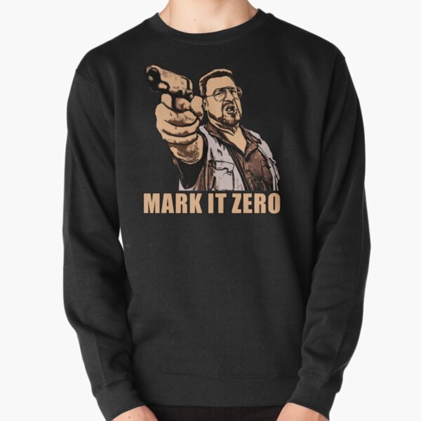 mark it zero walter sobchak Pullover Sweatshirt