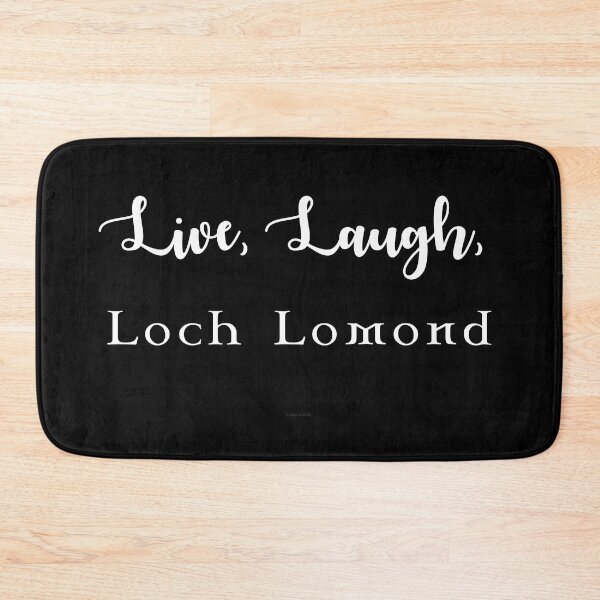 Item preview, Live, Laugh, Loch Lomond designed and sold by Logo-A-GoGo.