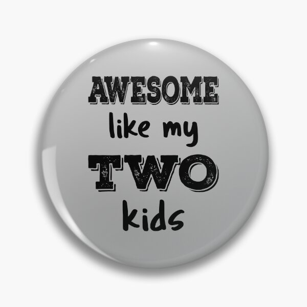 Item preview, Awesome Like My Two Kids IV designed and sold by Lemon Pepper.