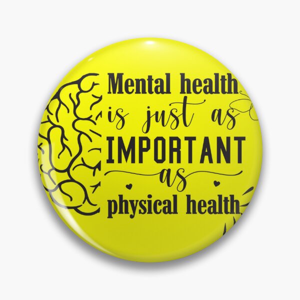 Item preview, Mental Health is Just As Important as Physical Health designed and sold by HanaiPrint.