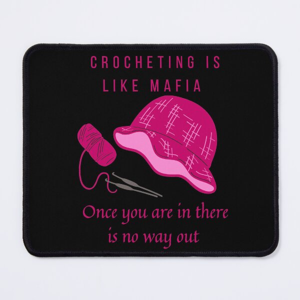 Item preview, Crocheting is like maffia  designed and sold by Sisy04.