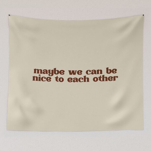 Item preview, Maybe we can be nice to each other brown designed and sold by Pink Ribbon.