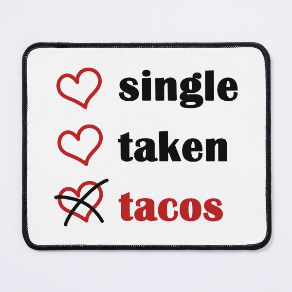 Item preview, Single Taken Tacos designed and sold by EmeraldeaArt.