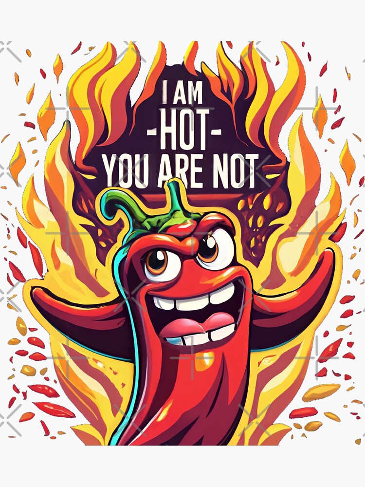 Thumbnail 3 of 3, Sticker, I am a hot chili you are not designed and sold by Coollzone.