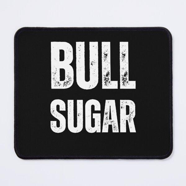 Item preview, Bull Sugar Substitute Clean Slang designed and sold by Peter Stawicki.