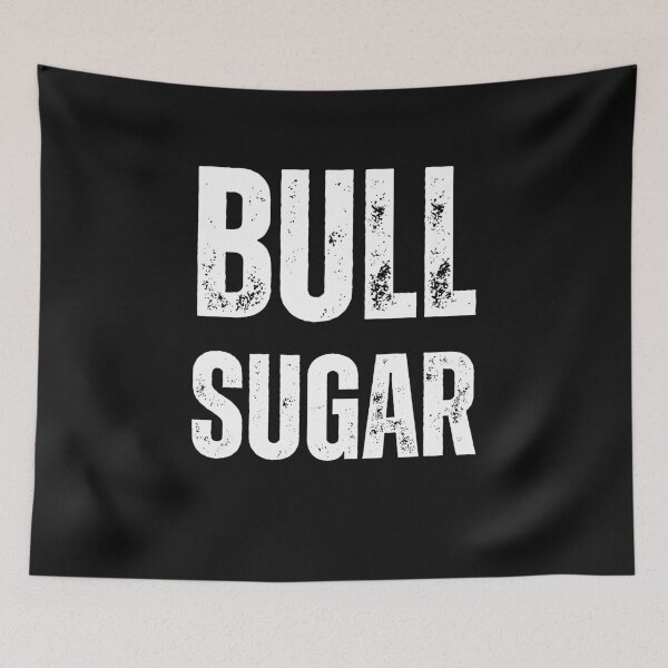 Item preview, Bull Sugar Substitute Clean Slang designed and sold by Peter Stawicki.