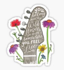 you belong among the wildflowers tom petty Sticker