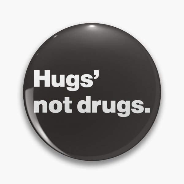 Item preview, Hugs, Not Drugs - Daily Dose of Hugs designed and sold by nancycrazy.