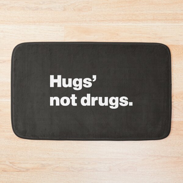 Item preview, Hugs, Not Drugs - Daily Dose of Hugs designed and sold by nancycrazy.