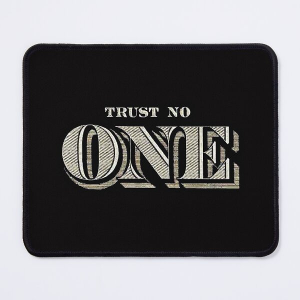Item preview, trust no one designed and sold by Ratatatts.