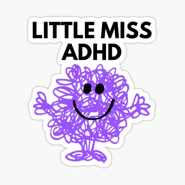 Item preview, Little Miss ADHD designed and sold by mgelberg.