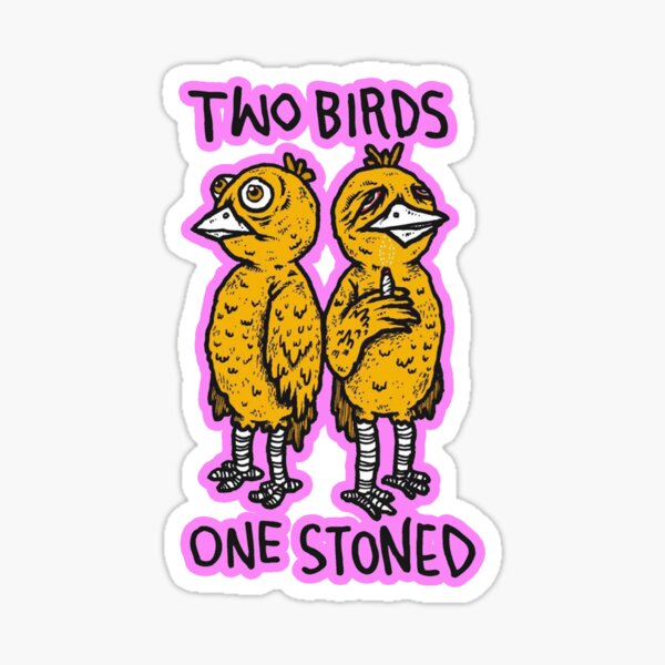 Two Birds One Stoned Sticker for Sale by jerrijramos