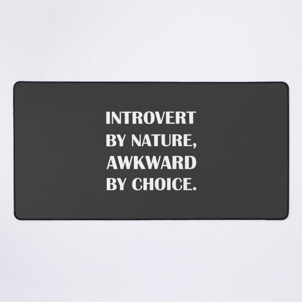 Item preview, Introvert by Nature, Awkward by Choice. / Introvert joke. designed and sold by introvertvibes.