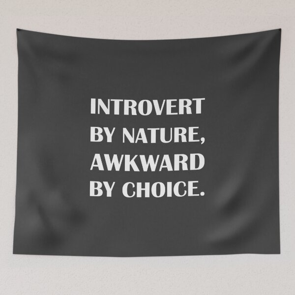 Item preview, Introvert by Nature, Awkward by Choice. / Introvert joke. designed and sold by introvertvibes.