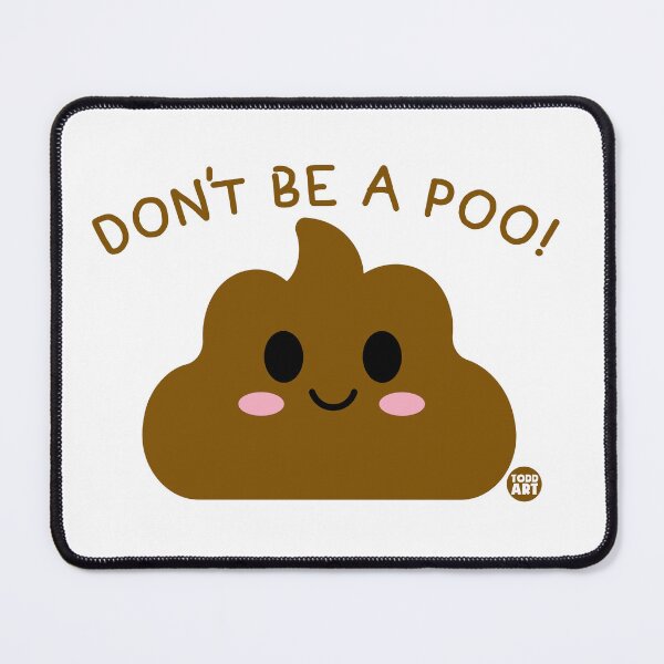 Item preview, DONT BE A Poo designed and sold by TODD GOLDMAN.