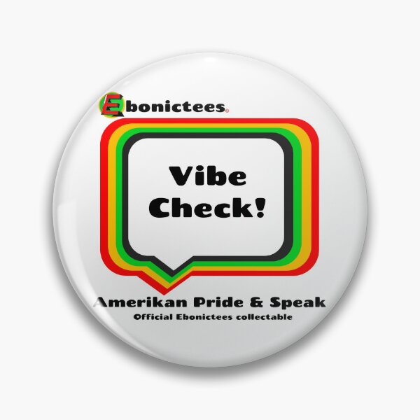 Item preview, Vibe Check! Ebonictees ebonic phrase. designed and sold by Ebonictees.