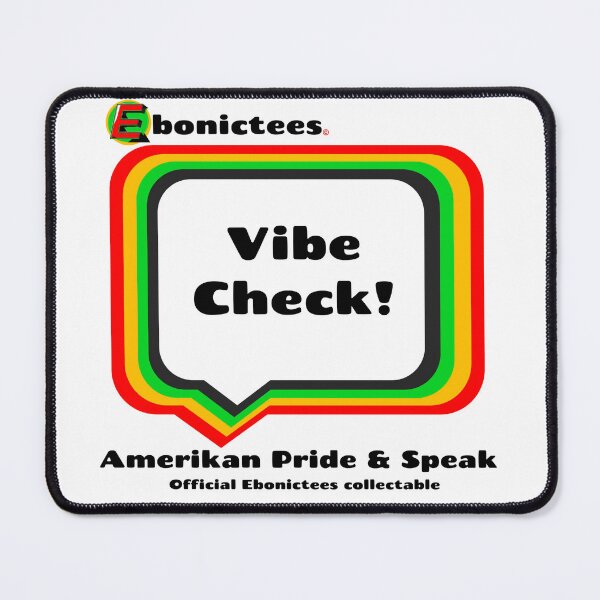 Item preview, Vibe Check! Ebonictees ebonic phrase. designed and sold by Ebonictees.