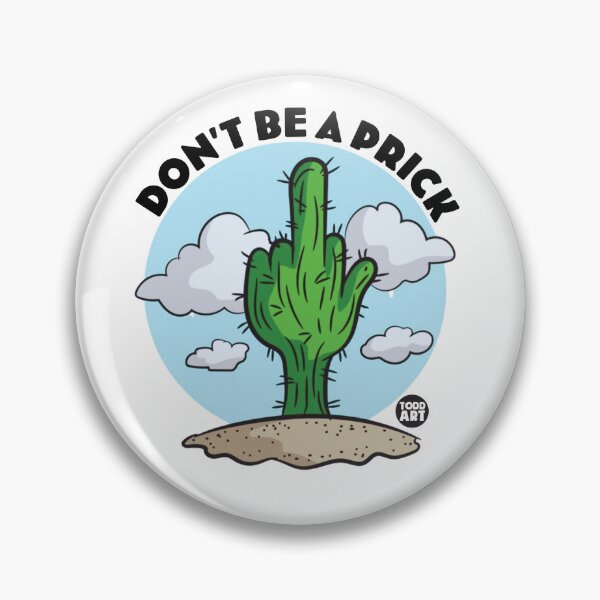 Item preview, DONT BE A PRICK CACTUS FINGER designed and sold by TODD GOLDMAN.