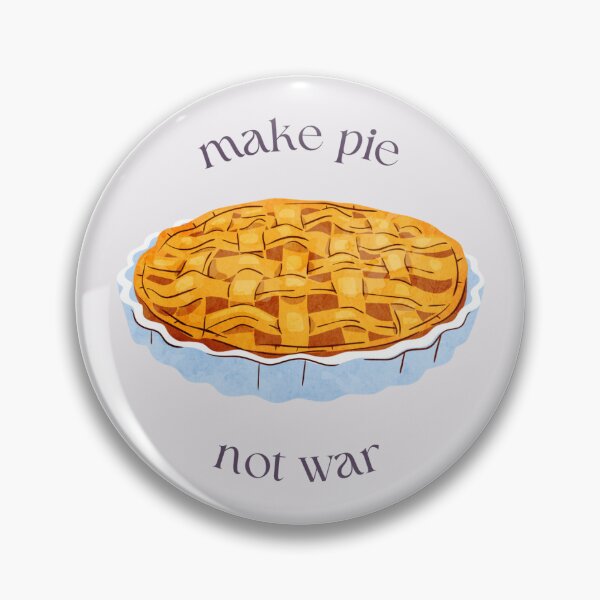 Item preview, Make Pie Not War Cute Pie designed and sold by pineywoodsshop.