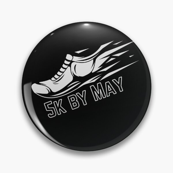 Item preview, 5k by May motivational saying quote designed and sold by frankheights.