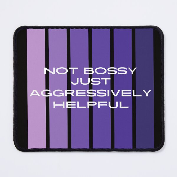 Item preview, Not Bossy Just Aggressively Helpful - Funny Sarcastic saying for Bossy Mom and Friend, Boss, Teacher And Chef designed and sold by CHAMSSTORE.