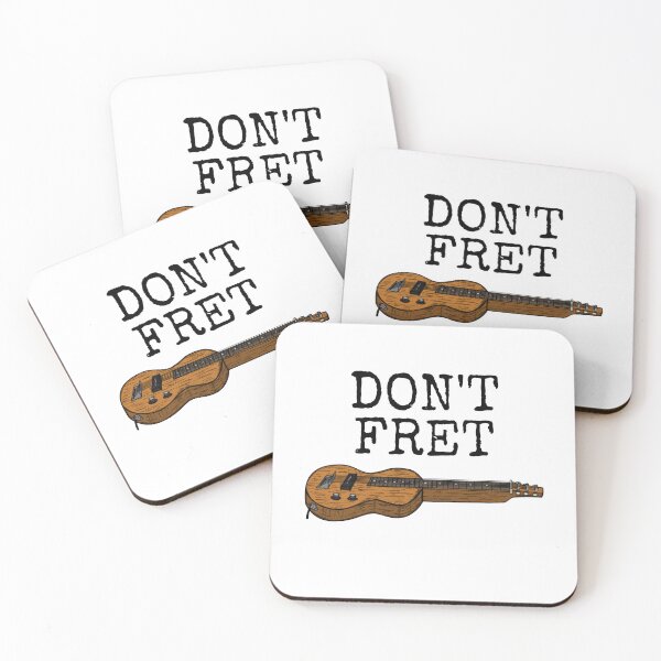 Item preview, Don't Fret Lap Steel Guitar Slide Guitarist Funny designed and sold by doodlerob.