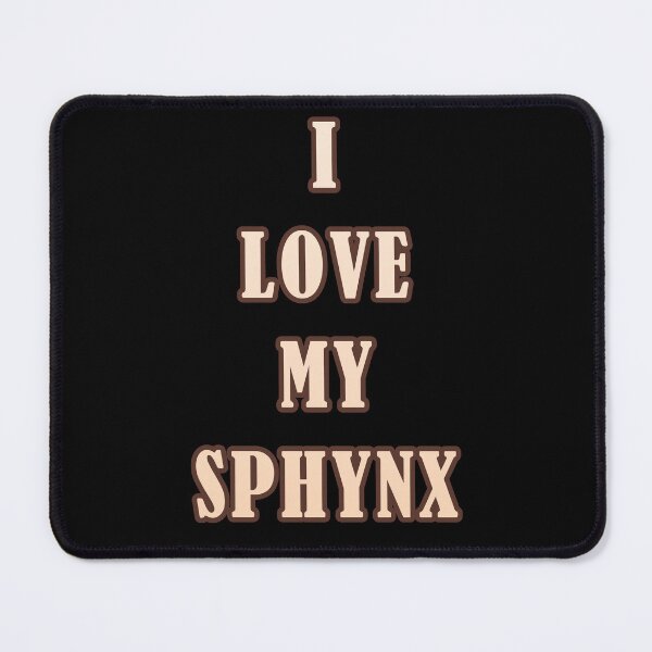 Item preview, I love my sphynx PEACH designed and sold by OrangesAndFun.