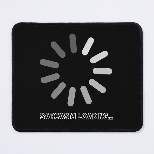 Item preview, Sarcasm loading... designed and sold by UnCoverDesign.
