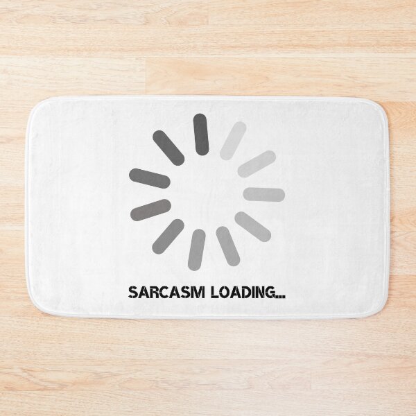 Item preview, Sarcasm loading... designed and sold by UnCoverDesign.
