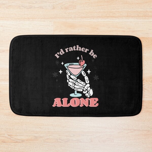 Item preview, I'd Rather Be Alone designed and sold by RiseandShineTee.