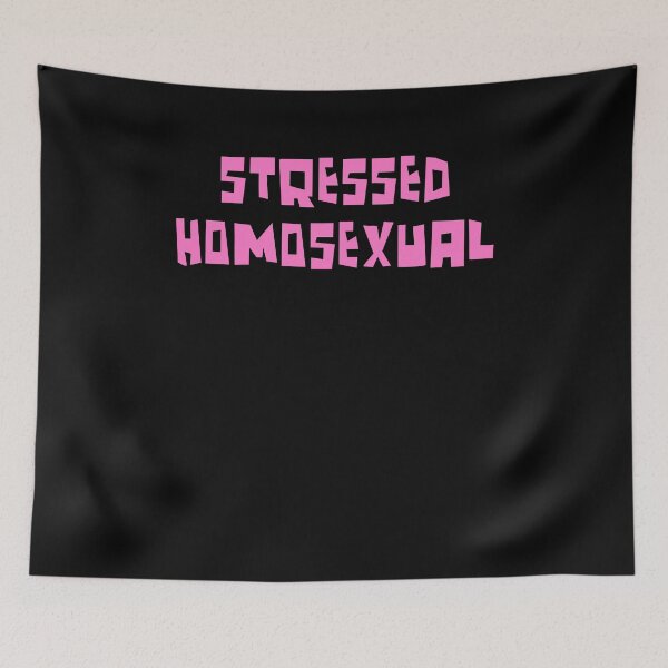 Item preview, Stressed Homosexual designed and sold by BritySpear.