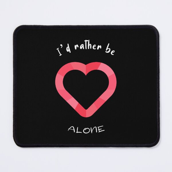 Item preview, I'd Rather Be Alone designed and sold by RiseandShineTee.